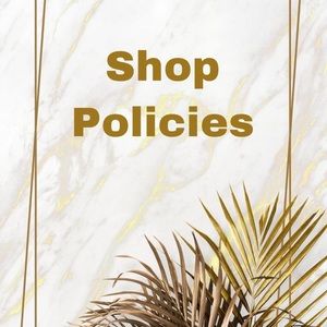 Shop Policies!